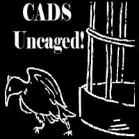 CADS Uncaged!